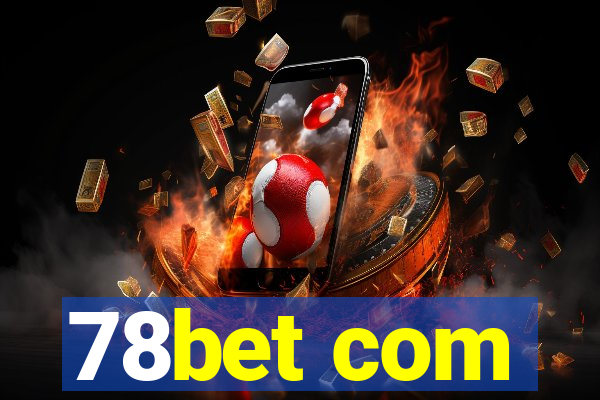 78bet com